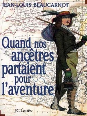 cover image of Quand nos ancêtres partaient pour l'aventure